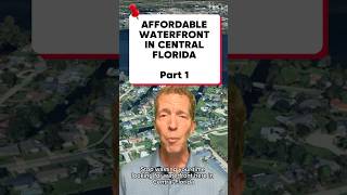 Affordable Waterfront Homes in Central Florida Part 1: Clermont Chain of Lakes