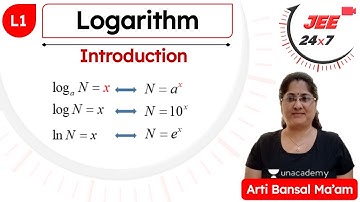JEE Maths: Logarithm L1 | JEE 24x7 | Arti Bansal Ma