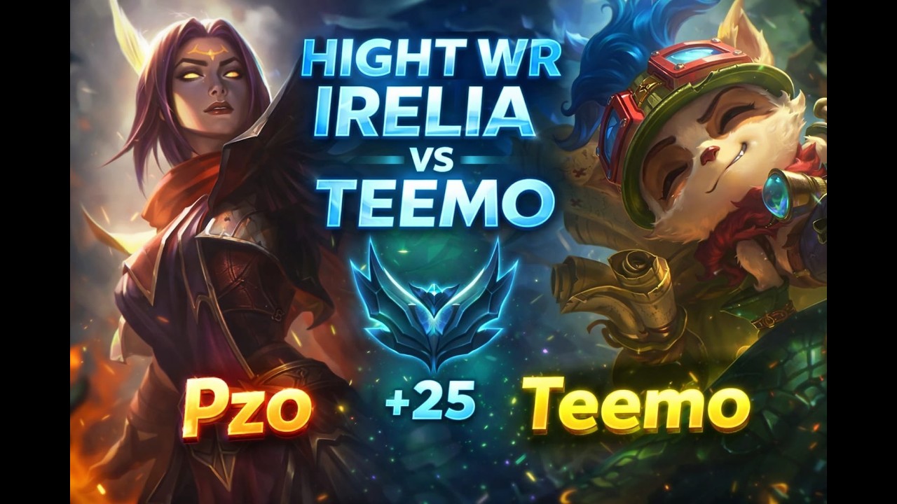 IRELIA VS TEEMO HIGHT WR PLATINIUM IV