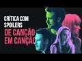 CRÍTICA COM SPOILERS (MAS SÓ ALGUNS) DO DE CANÇÃO EM CANÇÃO (Song to Song) - CANAL ZERO