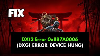 How to Fix Assassin's Creed Shadows DX12 Error 0x887A0006 | Crash & Device Hung Fix