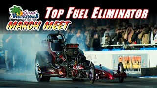 March Meet 2025 - Top Fuel Eliminator | Full Eliminations Drag Racing Video | Famoso Dragstrip