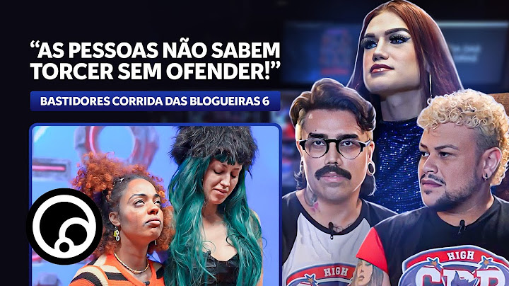 NÃO VAMOS ACEITAR essa atitude em NOSSO REALITY ❌ | Bastidores Corrida das Blogueiras 6 · DiaTV