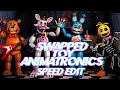 Speed Edit | FNaF | Swapped Toy Animatronics
