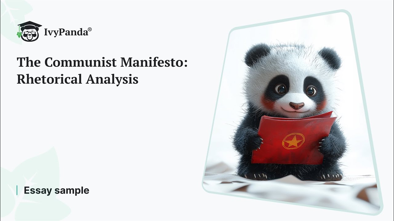 The Communist Manifesto: Rhetorical Analysis | Essay Example