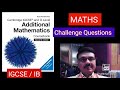 IGCSE and O Level Additional Mathematics