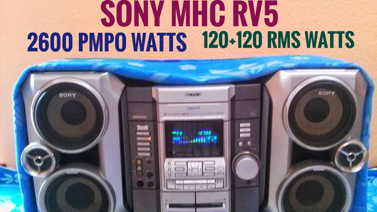 Sony MHC RV5#2600PMPO watts# 120+120 RMS watts - YouTube