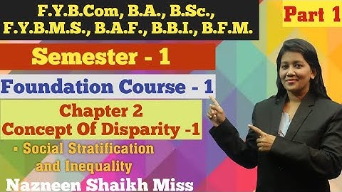 F.Y.B.COM || Foundation Course 1 || Semester 1 | Chapter 2 | Concept of Disparity - 1 | Part 1 |