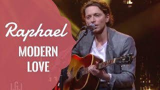 Raphael   Modern Love   Le live du 11 01 chords