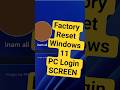 how to reset windows 11 from login screen