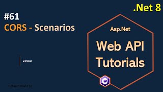 Part 61 CORS Scenarios .Net 8, 7, 6 || Web API Tutorials @NehanthWorld
