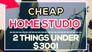 How to Build A HOME STUDIO 2019 For Under $300 SECRETS TO RECORDING MUSIC