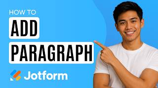 How to Add Paragraph Field in Jotform [Quick Guide]