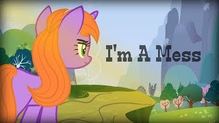 I'm A Mess  Animation MEME Pony