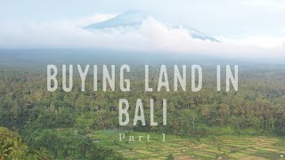 Buying Land in Bali (Part 1)  --  شراء أرض في جزيرة بالي - جزء 1