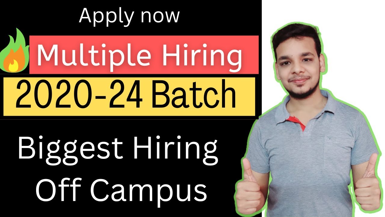 Latest Hiring 2020 2021 2022 2023 2024 Batch OFF Campus