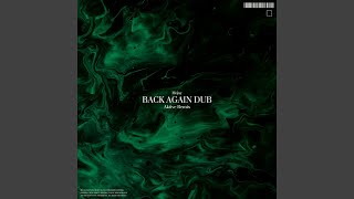 Back Again Dub (Aktive Remix)
