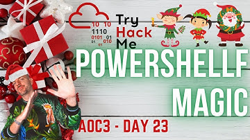 TryHackMe! Advent of Cyber 3 Day 23 PowershELlF Magic (Blue Team)