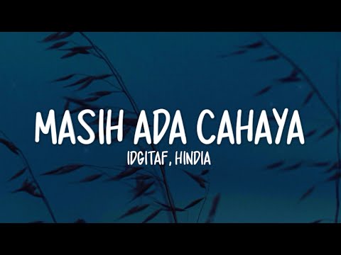 Idgitaf - Masih Ada Cahaya Lirik | Feat. Hindia