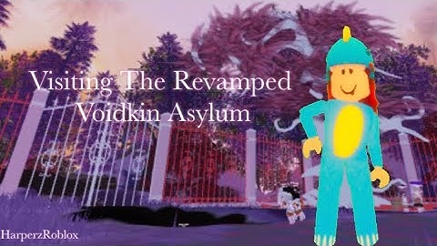 Visiting The Voidkin Asylum (Revamped!)