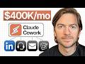 How Claude Cowork Runs My $400K/mo Business