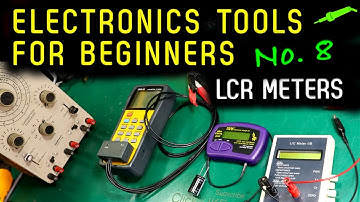 🔴 Electronics Tools For Beginners - No.8 - LCR Meters - No.1009