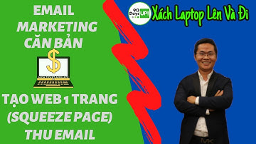Hướng Dẫn Tạo Web Một Trang Squeeze Page Thu Email | Kite Hoách