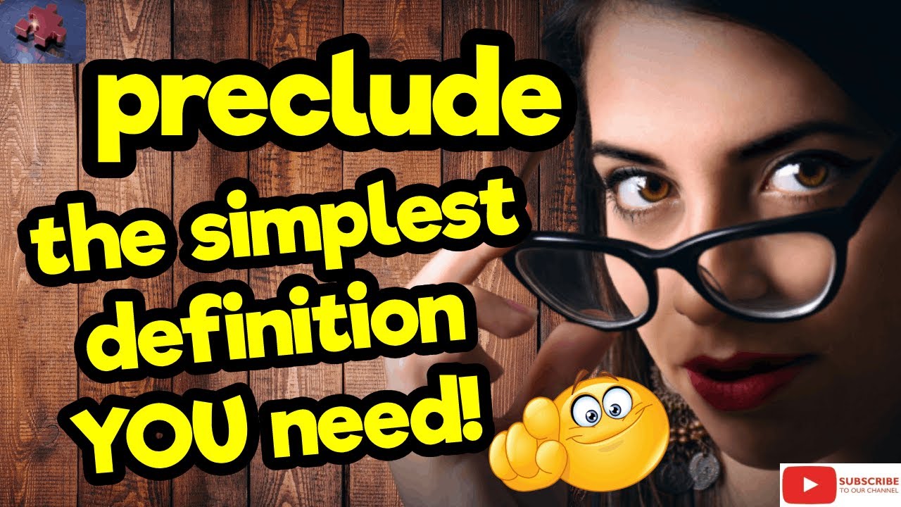 PRECLUDE. The simplest definition YOU need!! #tellsvidetionary™ - YouTube