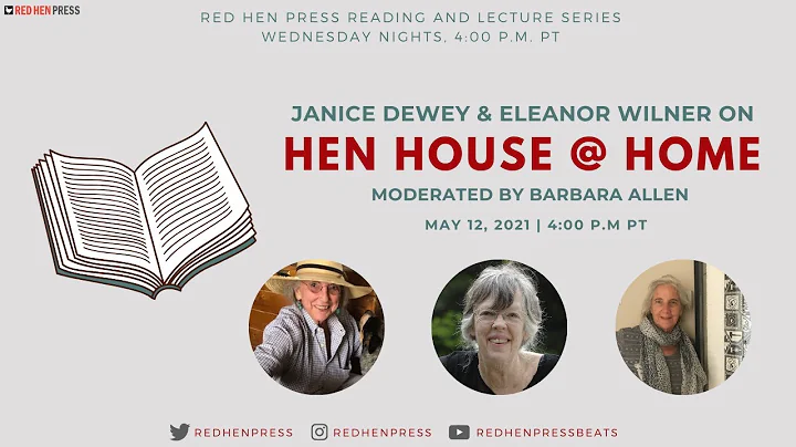 Hen House at Home: Janice Dewey, Eleanor Wilner, a...