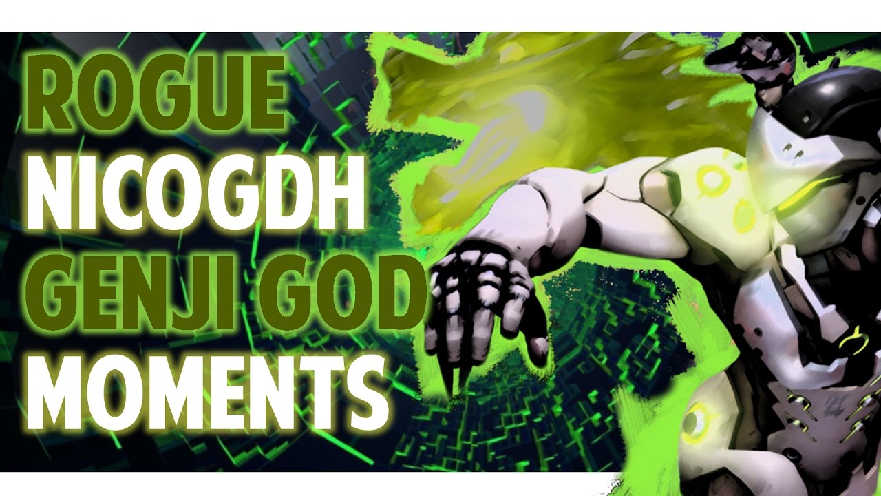 NicoGDH Genji Montage | Rogue NicoGDH Best Genji Moments | Overwatch