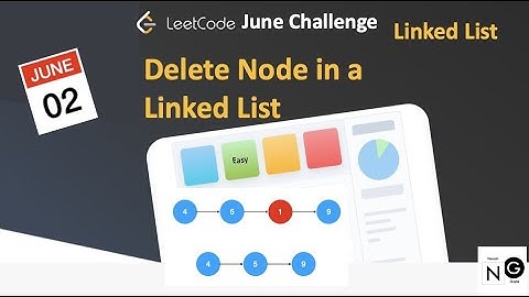 Delete Node in a Linked List | Leetcode June Day 02 | Problem 237 | Easy