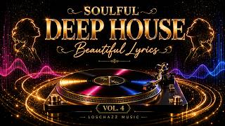 Soulful Deep House Mix 2026 Vol. 4 | beautiful lyrics & deep smooth grooves