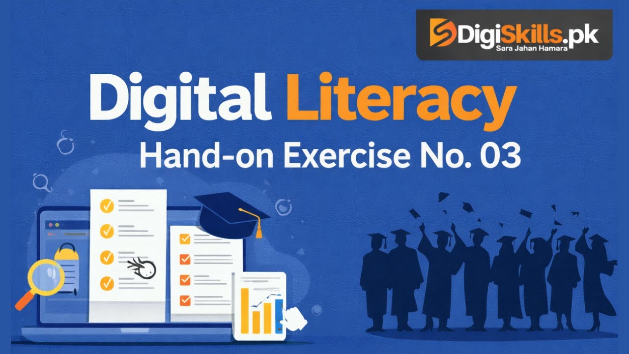 Digital Literacy Hands-on Exercise No. 3 | DigiSkills 3.0 Batch-02 | Complete Guide | VU