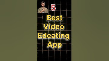 Top 5 Video Editing Apps | Best Video Editing App 100% Work ! #videoeditingapps #editingapps