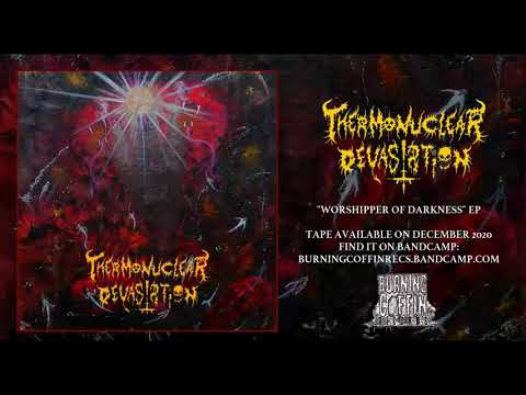 Thermonuclear Devastation - Worshipper of Darkness (EP)