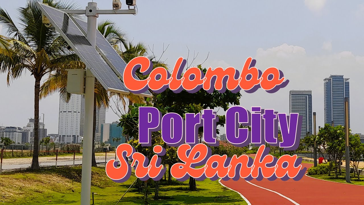 Colombo Port City Sri Lanka | A Beauty of Sri Lanka | April 16, 2025