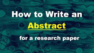 how to write an abstract for a research paper l what is an abstract l step by step guide