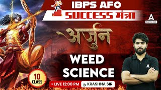 Arjun | Weed Science MCQs for IBPS AFO | Class 10 Agriculture Daily MCQs | By Krashna Sir