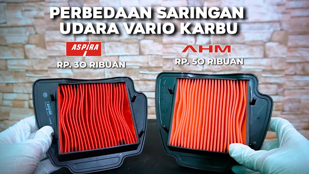 REVIEW DAN PERBEDAAN FILTER UDARA MERK ASPIRA DAN ORI AHM variokarbu variotechno110 YouTube