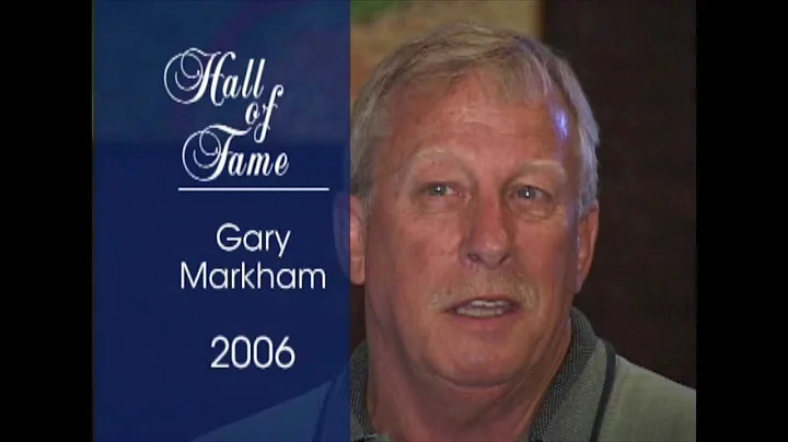 Gary Markham - 2006 Hall of Fame