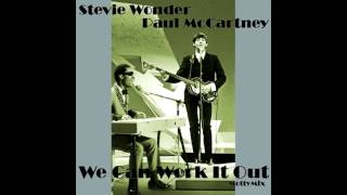 Stevie Wonder & Paul McCartney - We Can Work It Out (MottyMix)