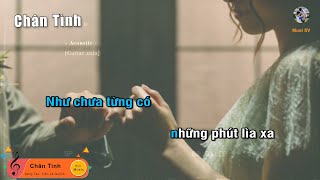 Video thumbnail of "[Karaoke] CHÂN TÌNH - (Guitar beat solo) | Muối SV"