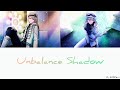 舊版)ŹOOĻ - Unbalance Shadow 中日字幕(ZOOL 悠&amp;巳波)(重製版於留言)