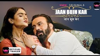 Jaan Bujh Kar Movie Trailer Season 1 Romance Drama Video 