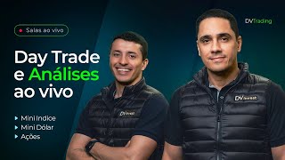 🔴 DAY TRADE e Análises ao vivo em Mini índice (WIN), Mini dólar (WDO) e Ações | DV Trading 09.05.24