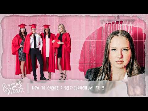 How To Create a Self-Curriculum! Pt. 2 | Schauer Thoughts