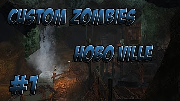 "OFFICIAL TREYARCH MAP!?" Custom Zombies - Hobo Ville - Part 1 (Cod WaW)