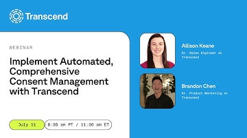 Demo: Implement Automated, Comprehensive Consent Management with Transcend