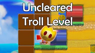 I Played An UNCLEARED Troll Level And It Was Not A Good Idea!