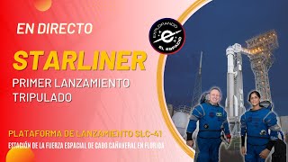 STARLINER PRIMER LANZAMIENTO TRIPULADO #CFT #NASA #STARLINER